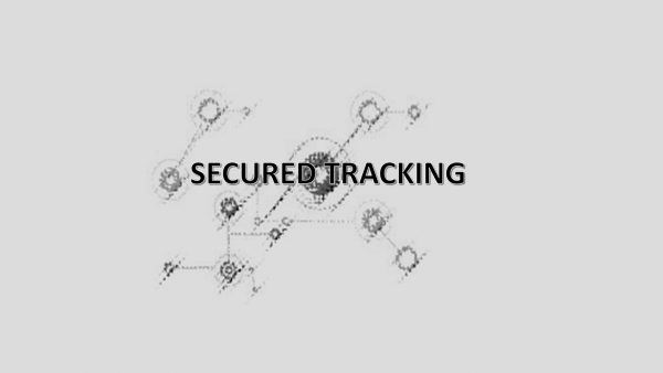 SECURED TRACK TRACE